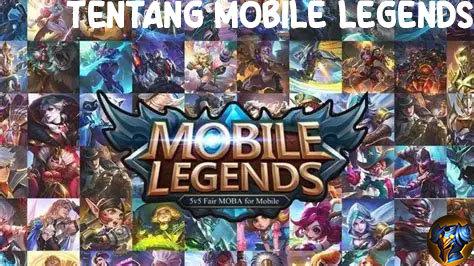 tentang Mobile Legends